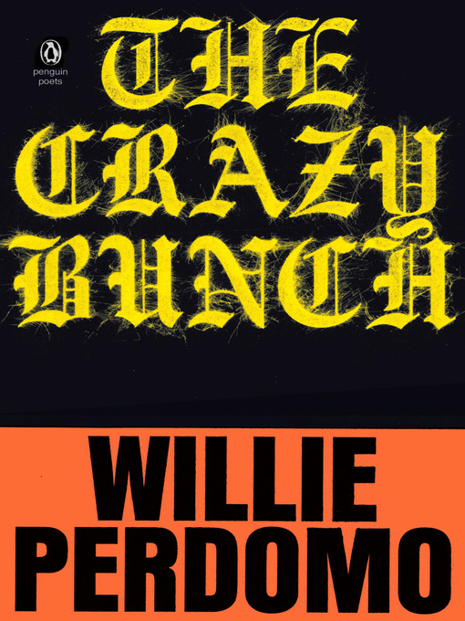 Title details for The Crazy Bunch by Willie Perdomo - Available